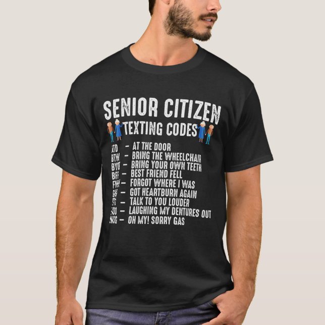 Retired elderly Person Senior Citizen Texting Code T-Shirt (Front)