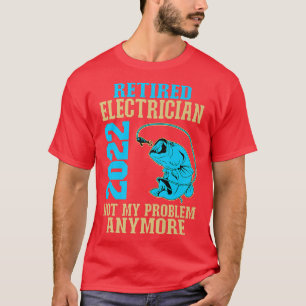 Retired Electrician 2022 Fishing Lover Retirement T-Shirt