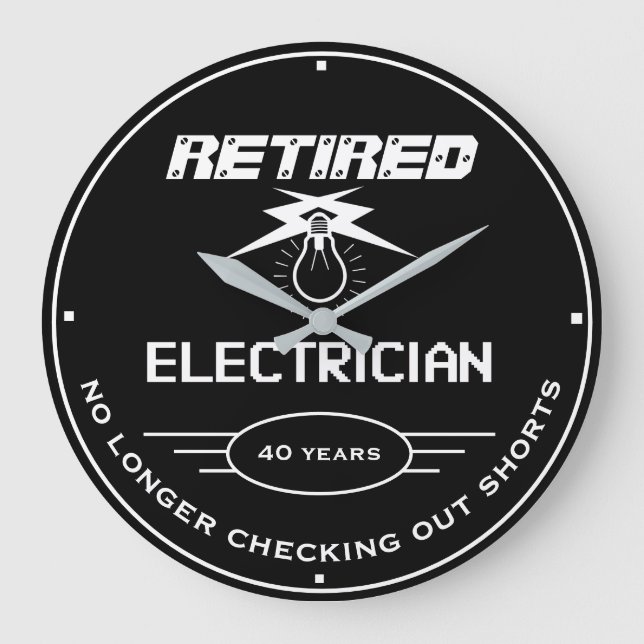 Retired Electrician Black Lightbulb Funny Slogan Large Clock (Front)