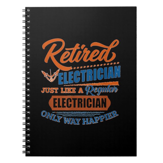 Retired Electrician - Electrician Gift Notebook (Front)