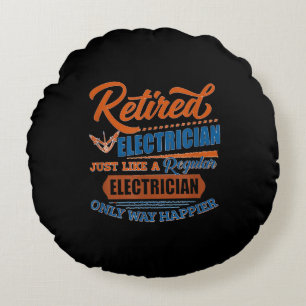 Retired Electrician - Electrician Gift Round Cushion