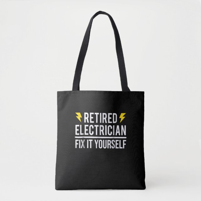 Retired Electrician Fix It Yourself  Funny Gift Tote Bag (Front)