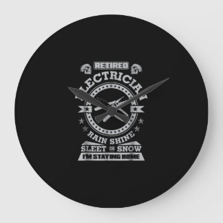 Retired Electrician Funny Electrician Clothing Large Clock