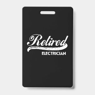 Retired Electrician Funny Retirement Party Gift ID Badge