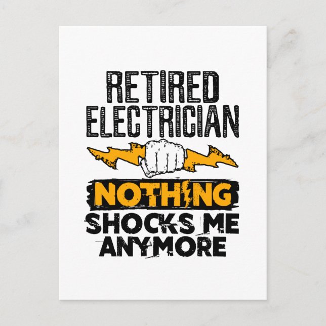 Retired Electrician Nothing Shocks Me Anymore Postcard (Front)