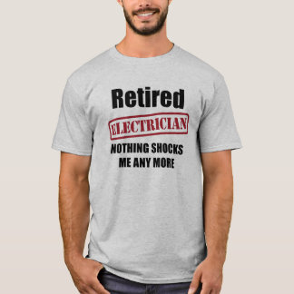 Retired Electrician (UK spell) T-Shirt