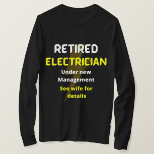 Retired electrician yellow Funny retirement gift T-Shirt