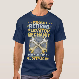 Retired Elevator Mechanic (2) T-Shirt