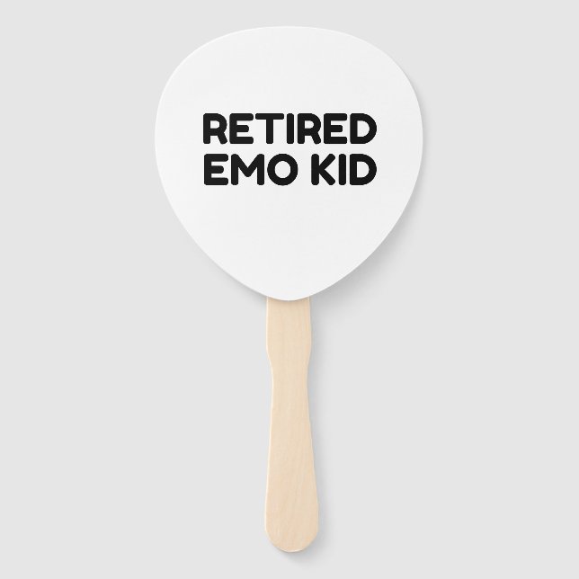 Retired Emo Kid Funny Quote Hand Fan (Front)