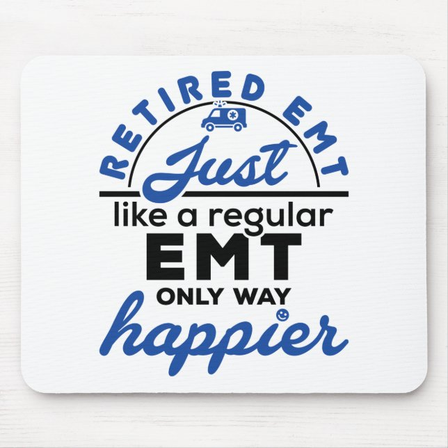 Retired EMT EMS Paramedic Retirement Funny Gifts Mouse Pad (Front)