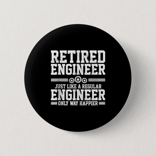 Retired Engineer Engineering Funny Saying Retireme 6 Cm Round Badge (Front)