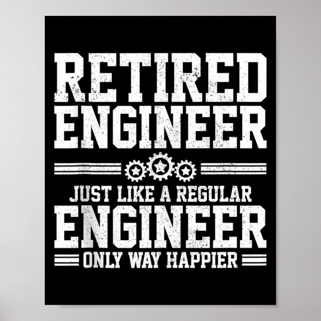 Retired Engineer Engineering Funny Saying Retireme Poster (Front)
