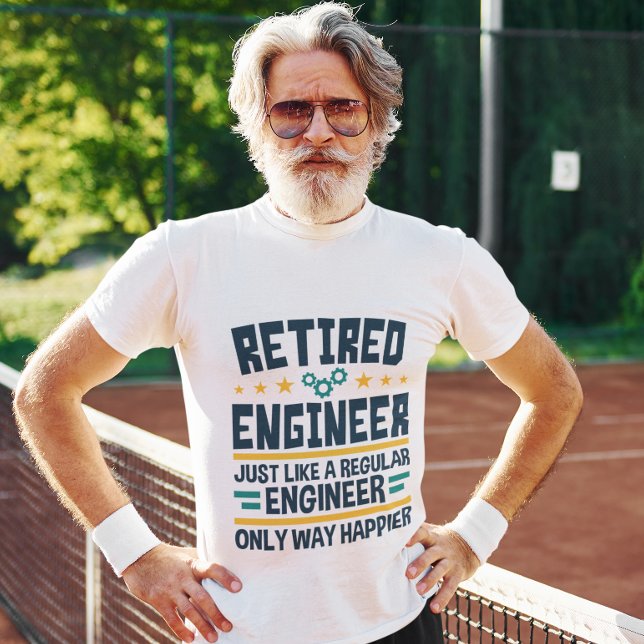 Retired Engineer Engineering Retirement Happier T-Shirt (Creator Uploaded)