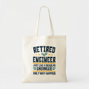 Retired Engineer Engineering Retirement Happier Tote Bag