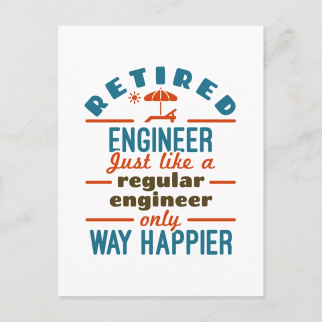 Retired Engineer Happier Engineering Retirement Postcard (Front)