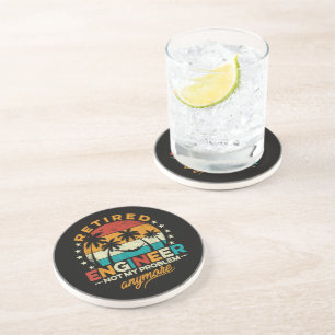 Retired Engineer Not My Problem Anymore Coaster