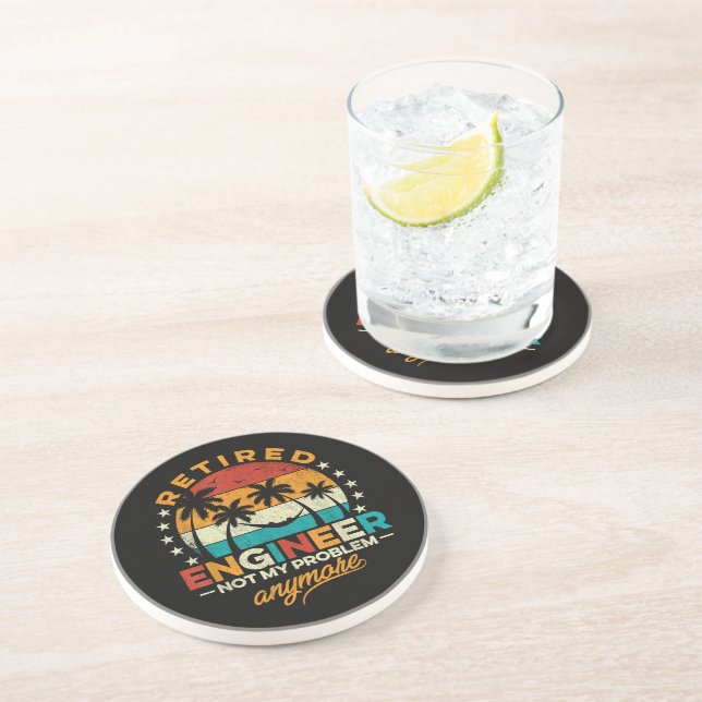 Retired Engineer Not My Problem Anymore Coaster (Side)