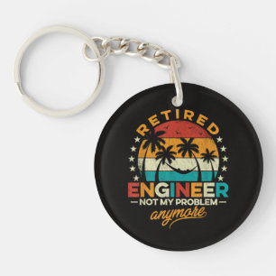 Retired Engineer Not My Problem Anymore Key Ring