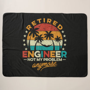Retired Engineer Not My Problem Anymore Sherpa Blanket