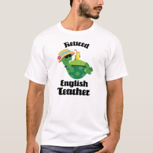 Retired English Teacher Gift T-Shirt