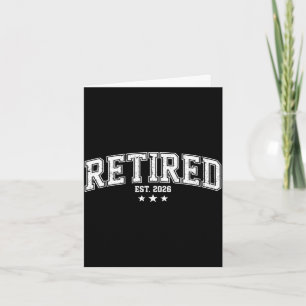 Retired est 2026 funny retirement humour 2026 card