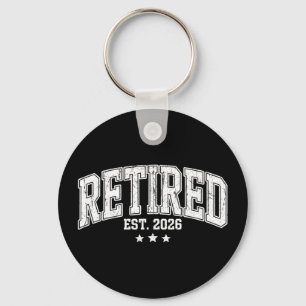 Retired est 2026 funny retirement humour 2026 key ring
