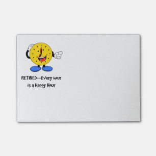 Retired--Every Hour is a Happy Hour (Happy Clock) Post-it Notes
