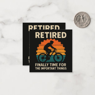 Retired Finally Time For The Important Things Card