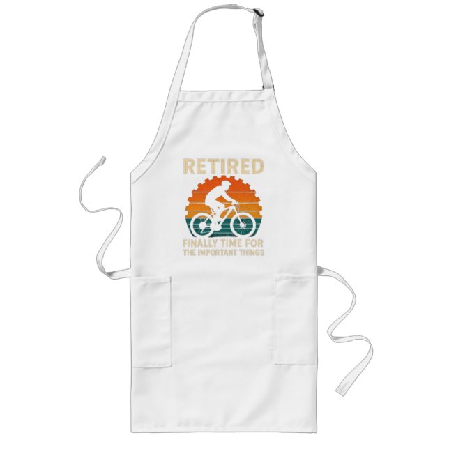 Retired Finally Time For The Important Things  Long Apron (Front)