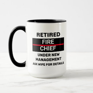 Retired Fire Chief Funny Retirement  Mug