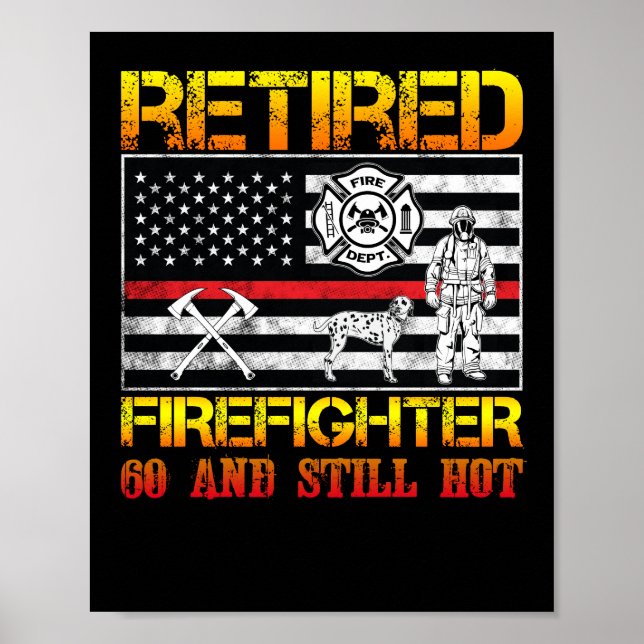 Retired Firefighter 60th Birthday Thin Red Line Poster (Front)