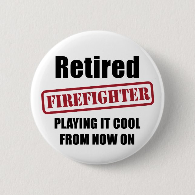 Retired Firefighter 6 Cm Round Badge (Front)