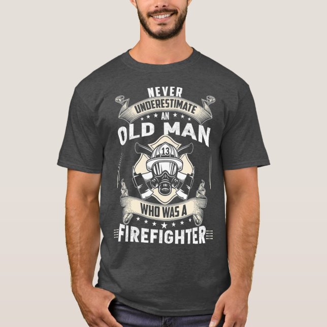 Retired Firefighter Gifts Retired Firefighter T T-Shirt (Front)