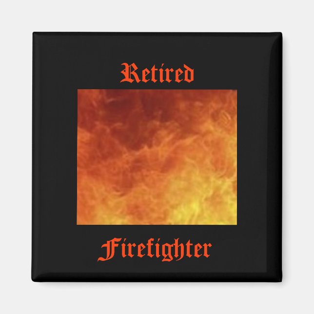 Retired Firefighter Magnet (Front)