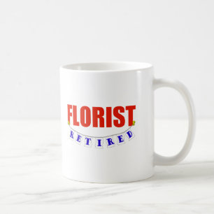RETIRED FLORIST COFFEE MUG
