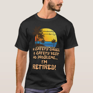 Retired for the Construction Worker T-Shirt