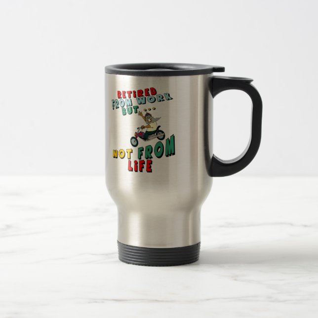 Retired From Work Travel Mug (Right)