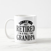 Retired Full Time Grandpa