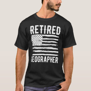 Retired Geographer Profession American Flag T-Shirt