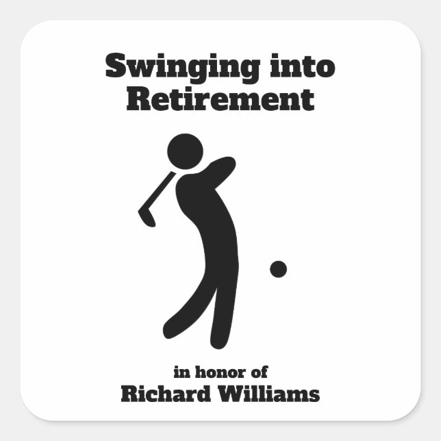 Retired Golf Player Swinging into Retirement moder Square Sticker (Front)