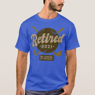 RETIRED GOLF T-Shirt