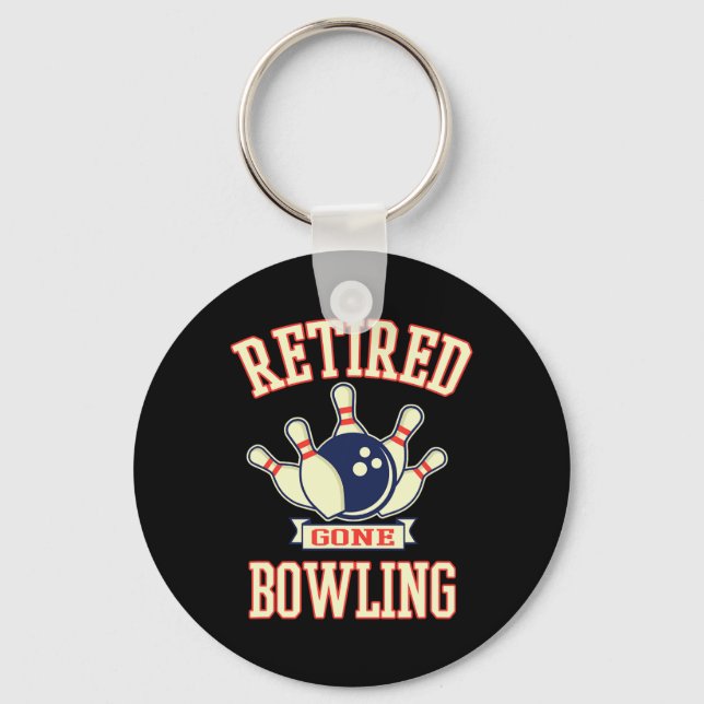 Retired Gone Bowling Ball Cute Retirement Gift  Key Ring (Front)