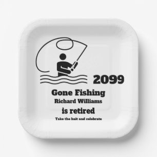 Retired Gone Fishing Standing Fisherman Retirement Paper Plate