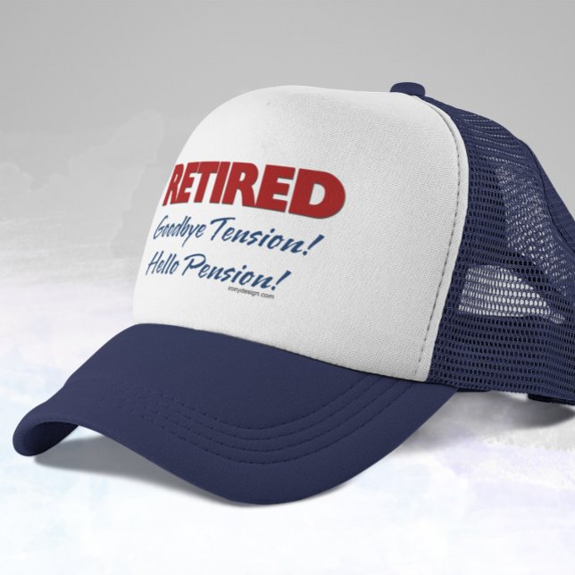 Retired: Goodbye Tension Hello Pension! Trucker Hat (Creator Uploaded)