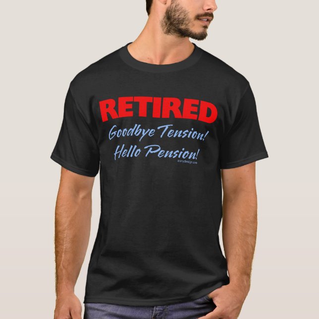 Retired Goodbye Tension Slogan T-Shirt (Front)