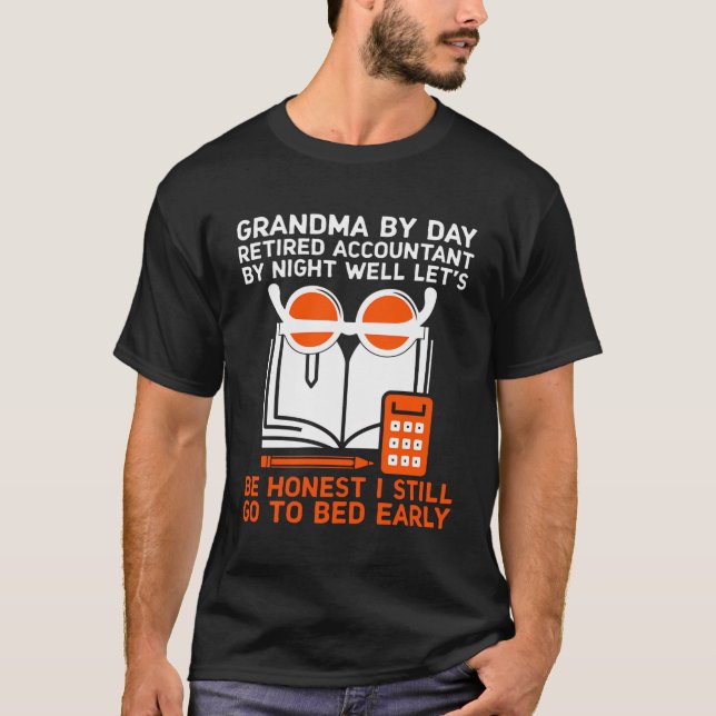 Retired Grandma Pensioner Pension Accountant Bank  T-Shirt (Front)