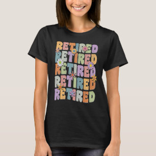 RETIRED Groovy & Hippie 60's Pensioner Saying Vint T-Shirt