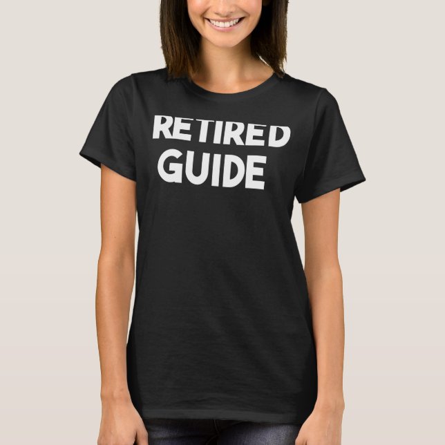 Retired Guide T-Shirt (Front)