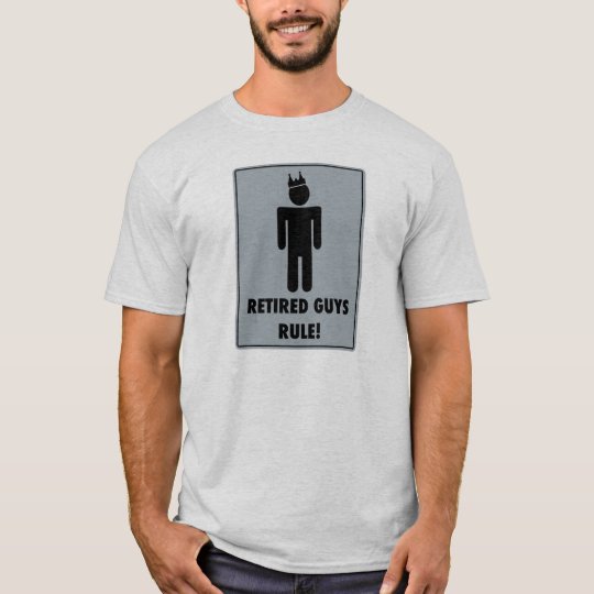 Retired Guys Rule - T-Shirt