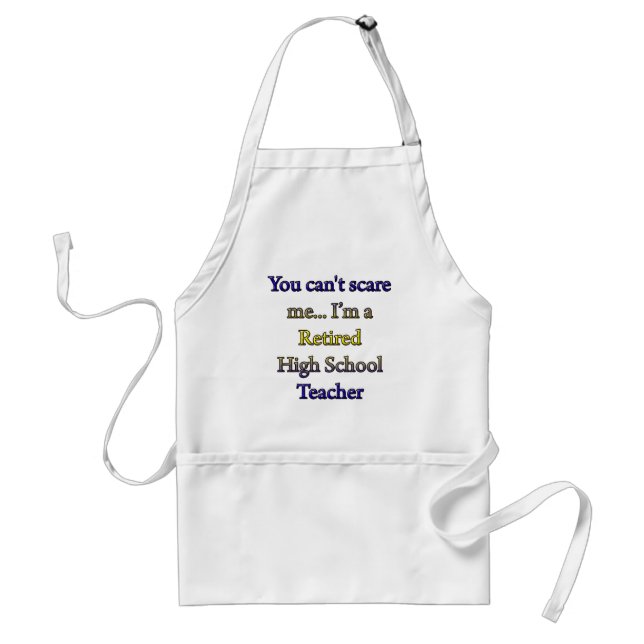RETIRED HIGH SCHOOL TEACHER STANDARD APRON (Front)